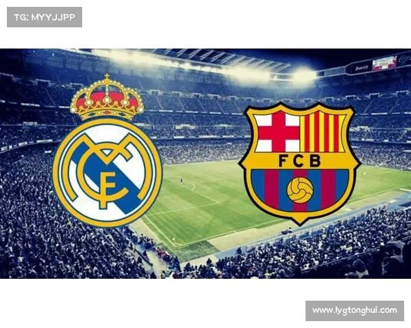 巴萨战胜皇马的五大关键因素解析与背后深层原因分析 巴萨战胜皇马的五大关键因素解析与背后深层原因分析